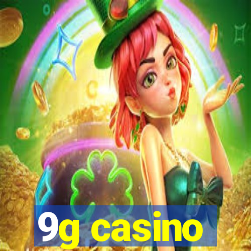 9g casino